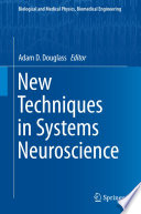 New Techniques in Systems Neuroscience [E-Book] /