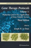 Gene Therapy Protocols [E-Book] : Production and In Vivo Applications of Gene Transfer Vectors /