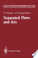 Separated Flows and Jets [E-Book] : IUTAM-Symposium, Novosibirsk, USSR July 9 – 13, 1990 /