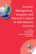 Security Management, Integrity, and Internal Control in Information Systems [E-Book] : IFIP TC-11 WG 11.1 & WG 11.5 Joint Working Conference /
