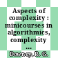 Aspects of complexity : minicourses in algorithmics, complexity and computational algebra : mathematics workshop, Kaikoura, January 7-15, 2000 [E-Book] /