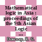 Mathematical logic in Asia : proceedings of the 9th Asian Logic Conference, Novosibirsk, Russia, 16-19 August 2005 [E-Book] /