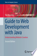 Guide to Web Development with Java [E-Book] : Understanding Website Creation /