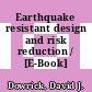 Earthquake resistant design and risk reduction / [E-Book]