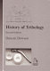 History of tribology /