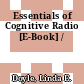 Essentials of Cognitive Radio [E-Book] /