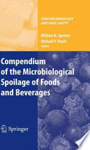 Compendium of the Microbiological Spoilage of Foods and Beverages [E-Book] /