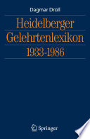 Heidelberger Gelehrtenlexikon 1933-1986 [E-Book] /