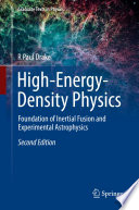 High-Energy-Density Physics [E-Book] : Foundation of Inertial Fusion and Experimental Astrophysics /