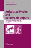 Articulated Motion and Deformable Objects [E-Book] : Third International Workshop, AMDO 2004, Palma de Mallorca, Spain, September 22-24, 2004, Proceedings /