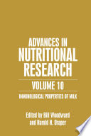 Advances in Nutritional Research [E-Book] : Immunological Properties of Milk /