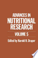 Advances in Nutritional Research [E-Book] : Volume 5 /