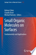Small Organic Molecules on Surfaces [E-Book] : Fundamentals and Applications /