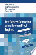 Test Pattern Generation using Boolean Proof Engines [E-Book] /