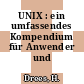 UNIX : ein umfassendes Kompendium für Anwender und Systemspezialisten.