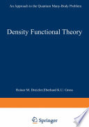 Density functional theory : an approach to the quantum many-body problem [E-Book] /