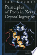 Principles of Protein X-ray Crystallography [E-Book] /
