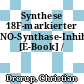 Synthese 18F-markierter NO-Synthase-Inhibitoren [E-Book] /