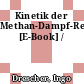 Kinetik der Methan-Dampf-Reformierung [E-Book] /
