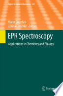 EPR Spectroscopy [E-Book] : Applications in Chemistry and Biology /