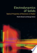 Electrodynamics of solids : optical properties of electrons in matter /