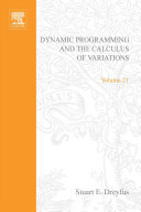 Dynamic programming and the calculus of variations [E-Book] /