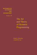 The art and theory of dynamic programming [E-Book] /