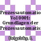 Prozessautomation Vol 0001: Grundlagen der Prozessautomatisierung.
