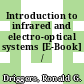 Introduction to infrared and electro-optical systems [E-Book] /