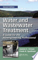 Water and wastewater treatment : a guide for the nonengineering professional [E-Book] /