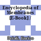 Encyclopedia of Membranes [E-Book] /