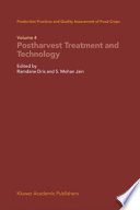 Production practices and quality assessment of food crops. 4. Proharvest treatment and technology [E-Book] /