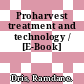 Proharvest treatment and technology / [E-Book]