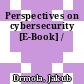 Perspectives on cybersecurity [E-Book] /