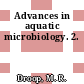 Advances in aquatic microbiology. 2.