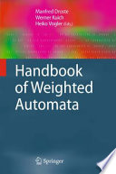 Handbook of weighted automata /