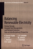 Balancing renewable electricity : energy storage, demand side management, and network extension from an interdisciplinary perspective /