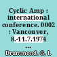 Cyclic Amp : international conference. 0002 : Vancouver, 8.-11.7.1974 : Vancouver, 08.07.1974-11.07.1974.