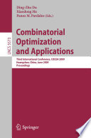 Combinatorial Optimization and Applications [E-Book] : Third International Conference, COCOA 2009, Huangshan, China, June 10-12, 2009. Proceedings /