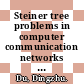 Steiner tree problems in computer communication networks / [E-Book]