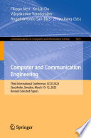 Computer and Communication Engineering [E-Book] : Third International Conference, CCCE 2023, Stockholm, Sweden, March 10-12, 2023, Revised Selected Papers /