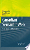 Canadian Semantic Web [E-Book] : Technologies and Applications /