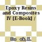 Epoxy Resins and Composites IV [E-Book] /