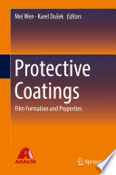 Protective Coatings [E-Book] : Film Formation and Properties /