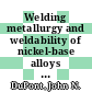 Welding metallurgy and weldability of nickel-base alloys / [E-Book]