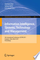 Information Intelligence, Systems, Technology and Management [E-Book] : 5th International Conference, ICISTM 2011, Gurgaon, India, March 10-12, 2011. Proceedings /