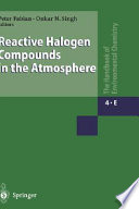 [Air pollution . E] . Reactive halogen compounds in the atmosphere /