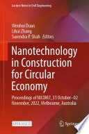Nanotechnology in Construction for Circular Economy [E-Book] : Proceedings of NICOM7, 31 October-02 November, 2022, Melbourne, Australia /
