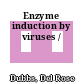 Enzyme induction by viruses /
