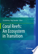 Coral Reefs: An Ecosystem in Transition [E-Book] /